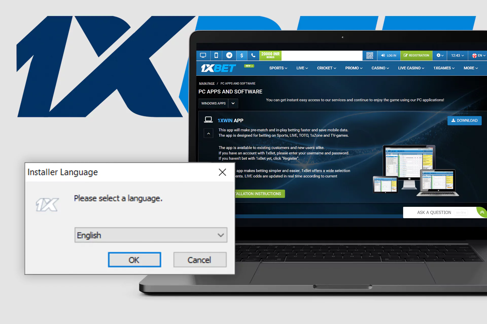 1xBet is available for Windows and MacOS.