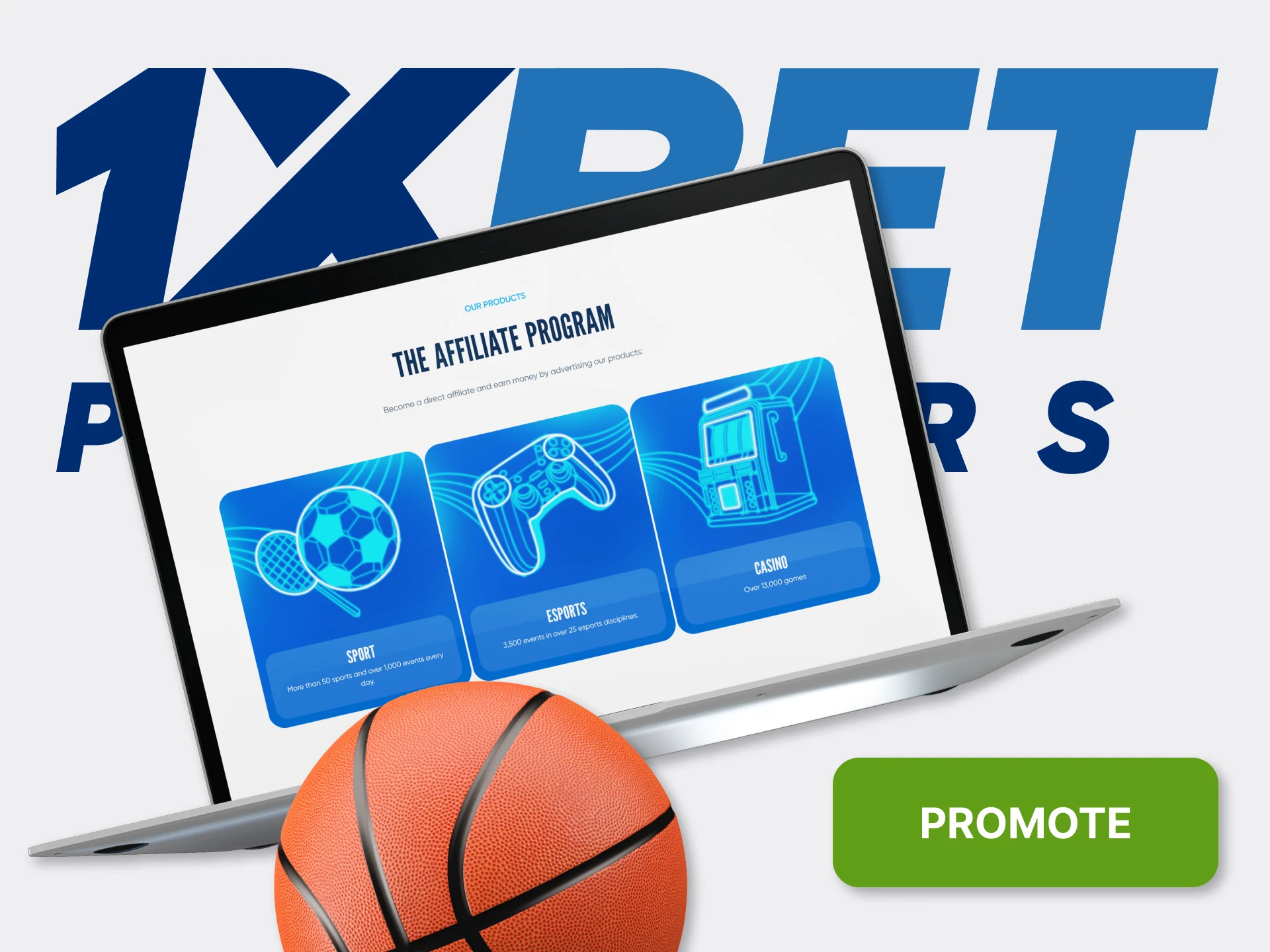 There are several ways you can promote 1xBet.